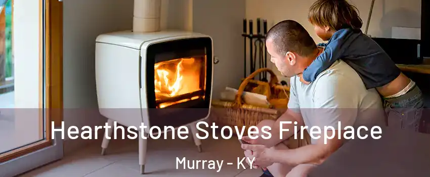  Hearthstone Stoves Fireplace Murray - KY