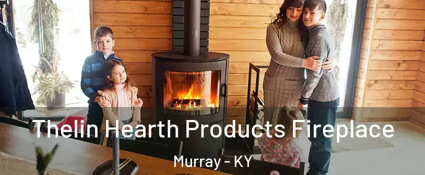 Thelin Hearth Products Fireplace Murray - KY